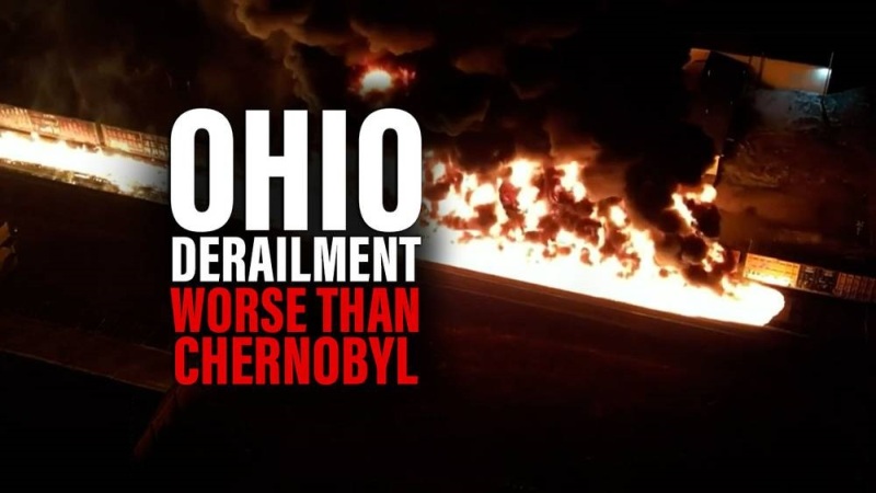 Ohio Derailment More Deadly Than Chernobyl, Experts Warn