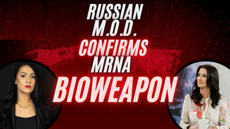 Karen Kingston – Russian MoD Confirms mRNA Injections Are Bioweapons!!! Globalist Plan for Nanotech Revealed!