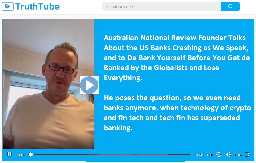 Australian National Review Founder Talks About the US Banks Crashing as We Speak, and to De Bank Yourself Before You Get de Banked by the Globalists and Lose Everything