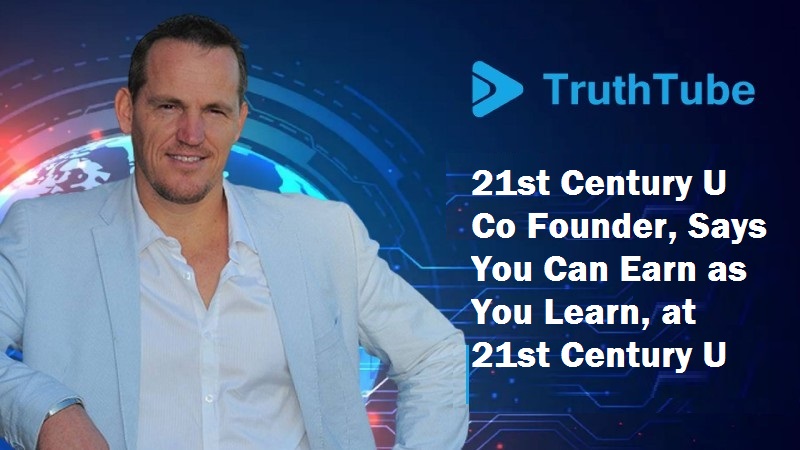 21st Century U Co-Founder, Says You Can Earn as You Learn, at 21st Century U