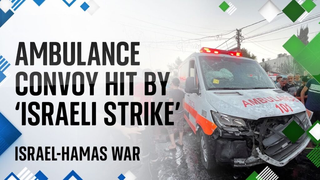 Israel has Bombed a Medical Convoy, Killing 15 Civilians. The Ambulance was Reportedly Transporting Injured People According to Multiple Sources