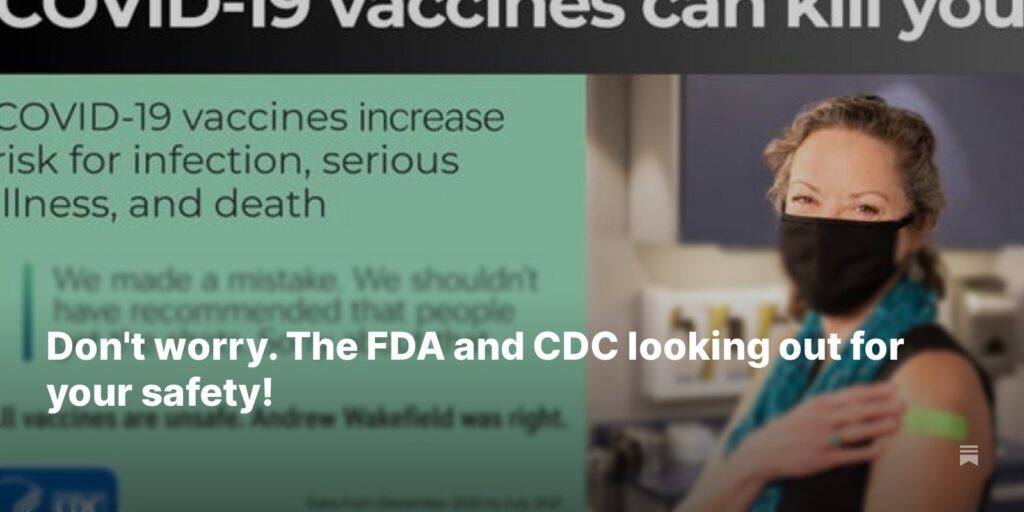 Don’t Worry. The FDA and CDC Looking Out for Your Safety!