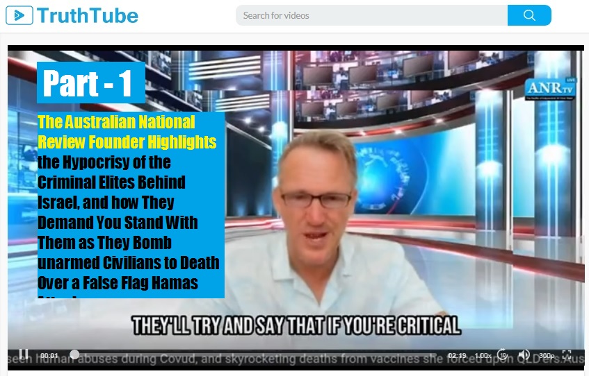 Part 1 – The Australian National Review Founder Highlights the Hypocrisy of the Criminal Elites Behind Israel, and how They Demand You Stand With Them as They Bomb unarmed Civilians to Death Over a False Flag Hamas Attack