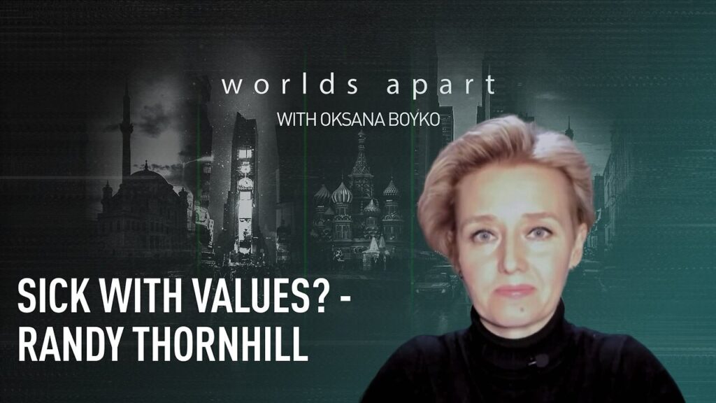 Worlds Apart | Sick with Values? – Randy Thornhill