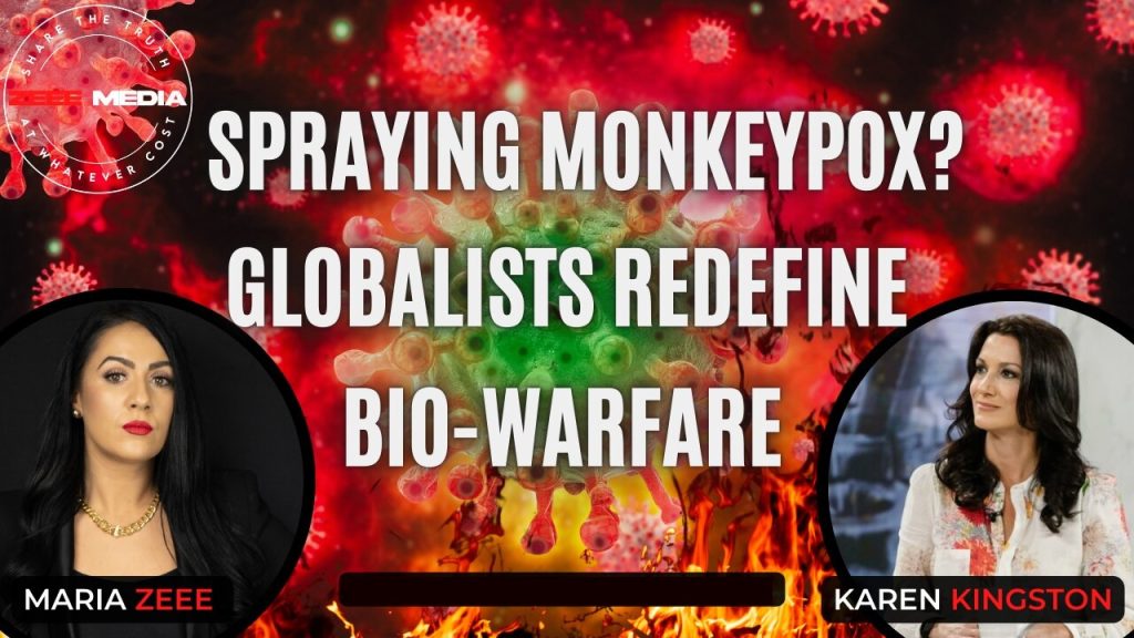 Karen Kingston – Spraying Monkeypox? Globalists Redefine Bio-Warfare