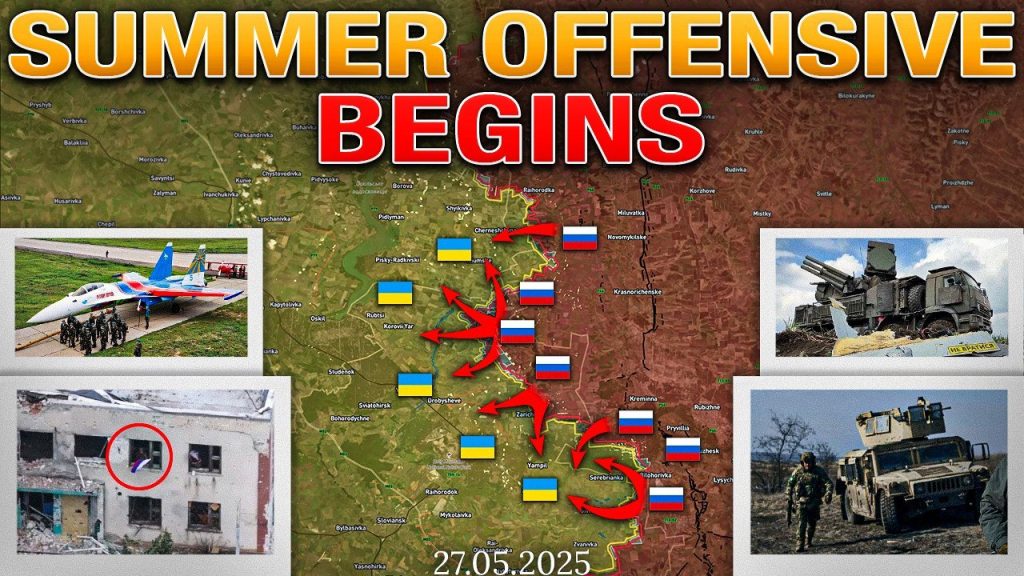 Thunder: Ukrainian Forces on High Alert Russians Start Major Offensive Military Summary 2025.5.27