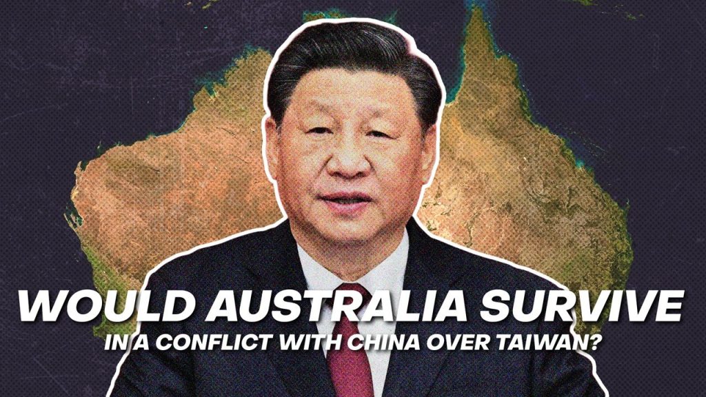Would Australia Survive In A Conflict With China?