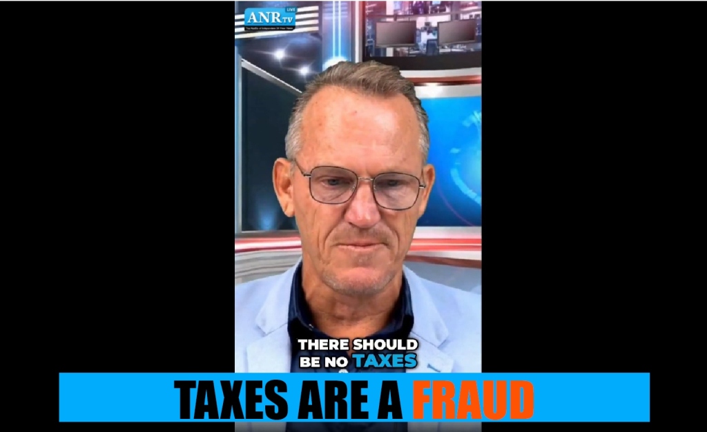 Taxes are a Fraud. There should be no Taxes