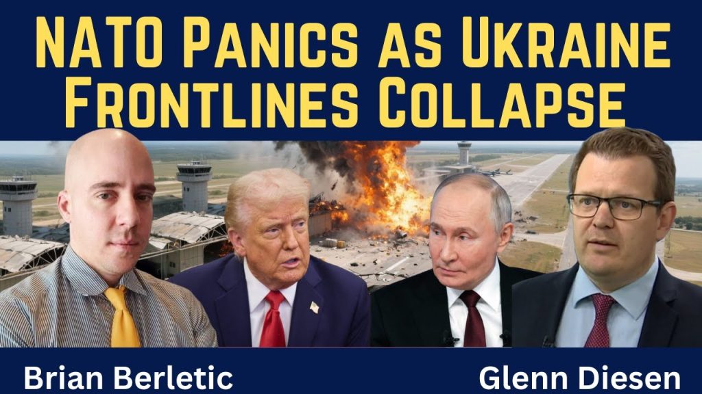 Brian Berletic: NATO Panics as Ukraine Frontlines Collapse