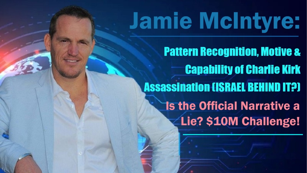 Pattern Recognition, Motive & Capability of Charlie Kirk Assassination (ISRAEL BEHIND IT?) — Is the Official Narrative a Lie? $10M Challenge!