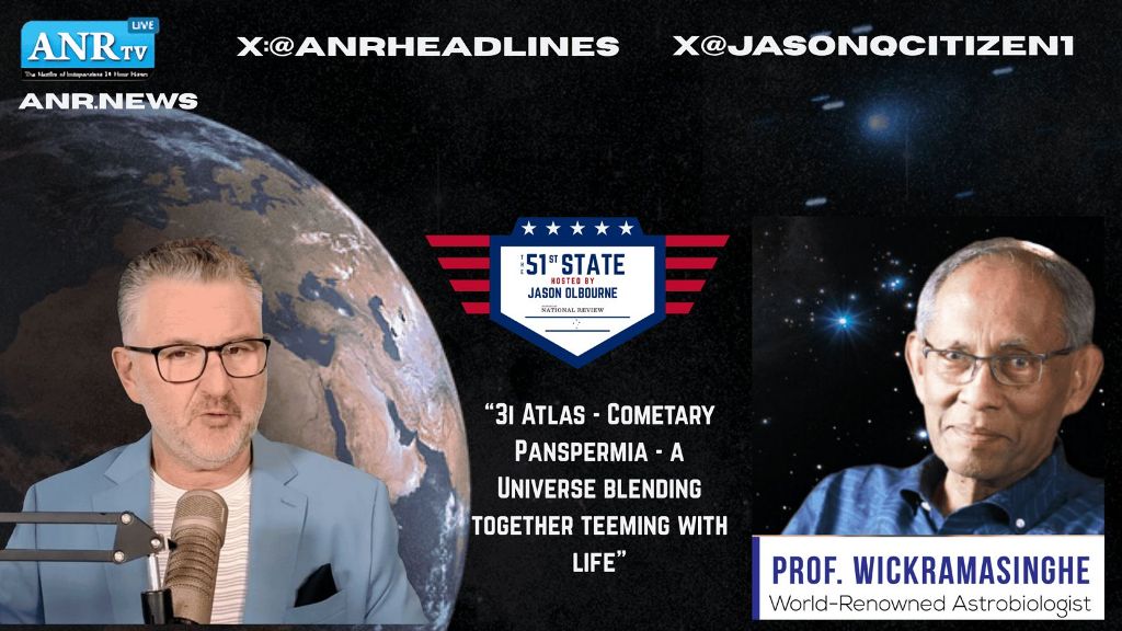 Tonight on The 51st State! Join us at 6:30 PM AEDT (Sydney time) for a Thought-provoking Conversation with Professor Chandra Wickramasinghe, MBE – one of the World’s Leading Astrobiologists and Cosmologists
