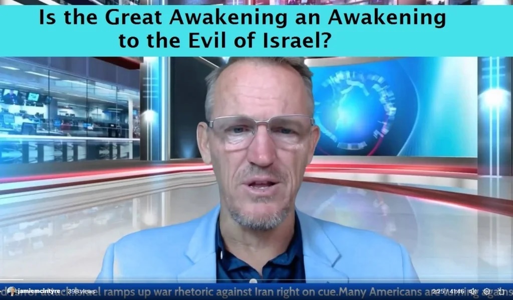 Is the Great Awakening an Awakening to the Evil of Israel?